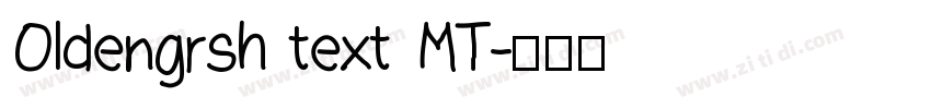 Oldengrsh text MT字体转换